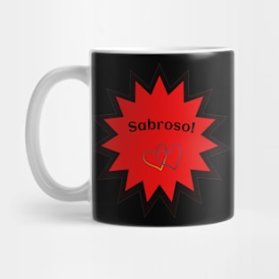 Sabroso! Diseño Exclusivo Mug